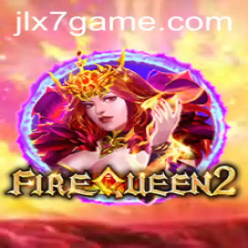 Discover the Exciting World of FireQueen2