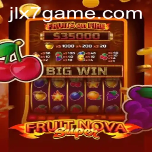Discover the Thrills of FruitNovaSuper: A Comprehensive Guide to Playing and Winning