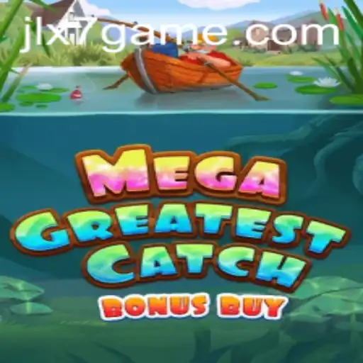 Master the Thrilling Adventure of MegaGreatestCatchBonusBuy: An Immersive Gaming Experience
